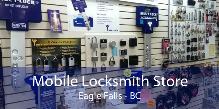 Mobile Locksmith Store Eagle Falls - BC