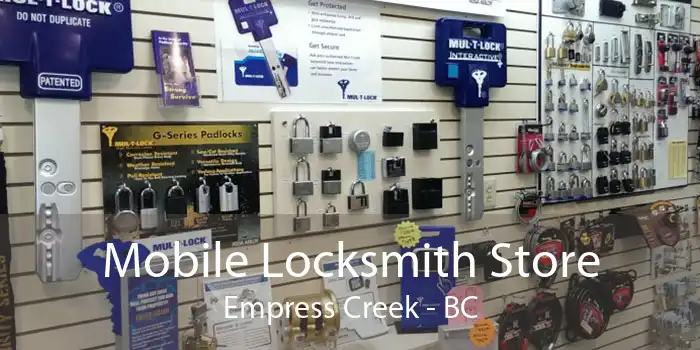 Mobile Locksmith Store Empress Creek - BC