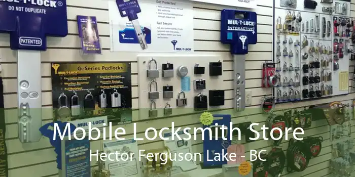 Mobile Locksmith Store Hector Ferguson Lake - BC