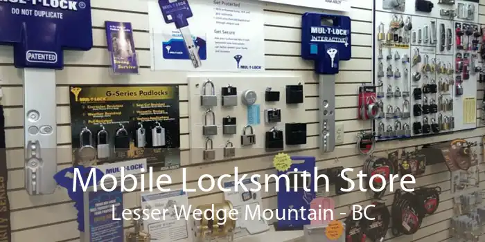 Mobile Locksmith Store Lesser Wedge Mountain - BC