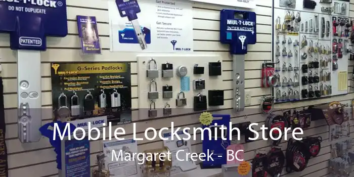 Mobile Locksmith Store Margaret Creek - BC