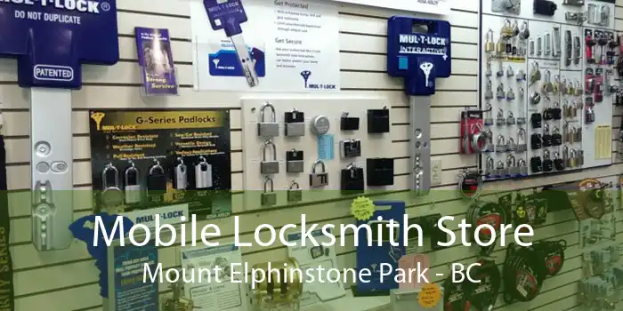 Mobile Locksmith Store Mount Elphinstone Park - BC