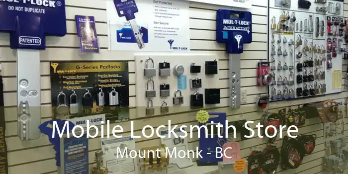 Mobile Locksmith Store Mount Monk - BC