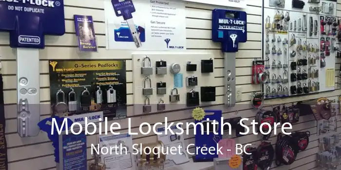 Mobile Locksmith Store North Sloquet Creek - BC