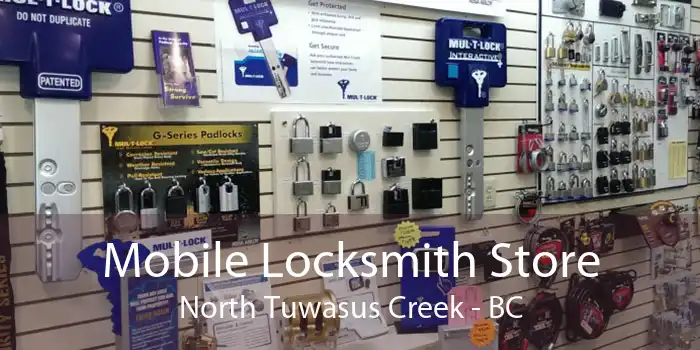 Mobile Locksmith Store North Tuwasus Creek - BC
