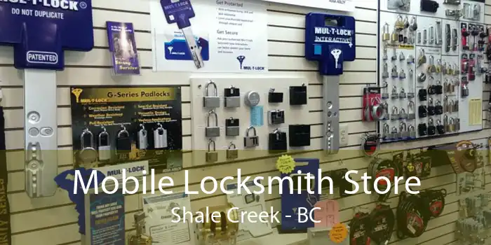Mobile Locksmith Store Shale Creek - BC
