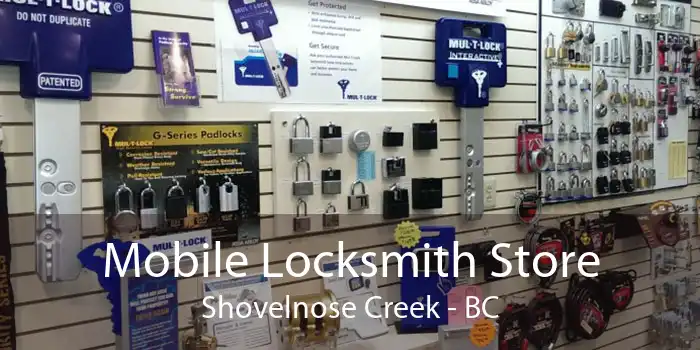 Mobile Locksmith Store Shovelnose Creek - BC