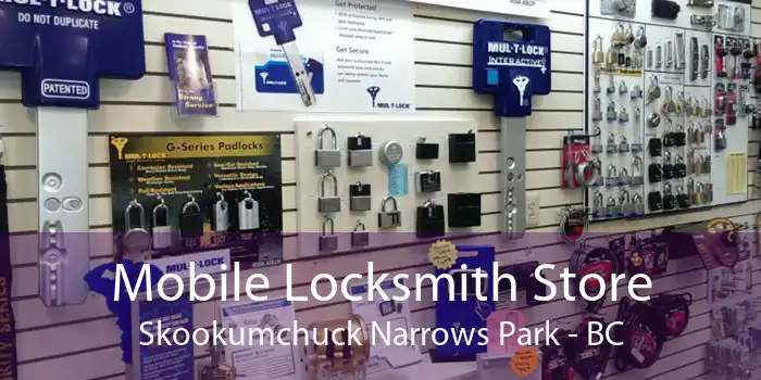 Mobile Locksmith Store Skookumchuck Narrows Park - BC