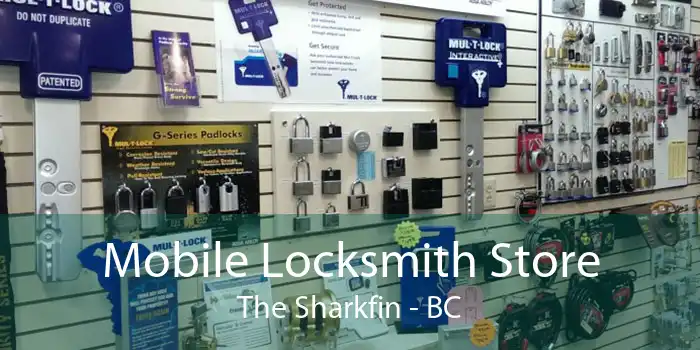 Mobile Locksmith Store The Sharkfin - BC