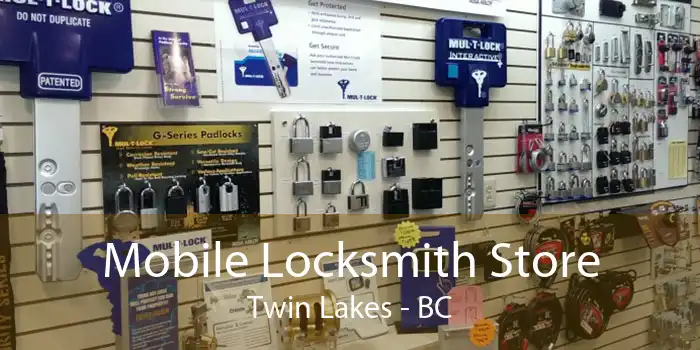 Mobile Locksmith Store Twin Lakes - BC