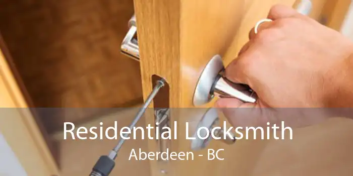 Residential Locksmith Aberdeen - BC