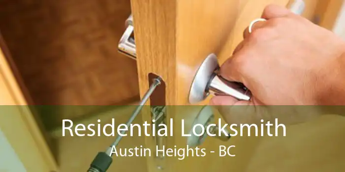 Residential Locksmith Austin Heights - BC