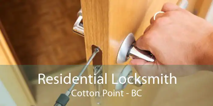 Residential Locksmith Cotton Point - BC