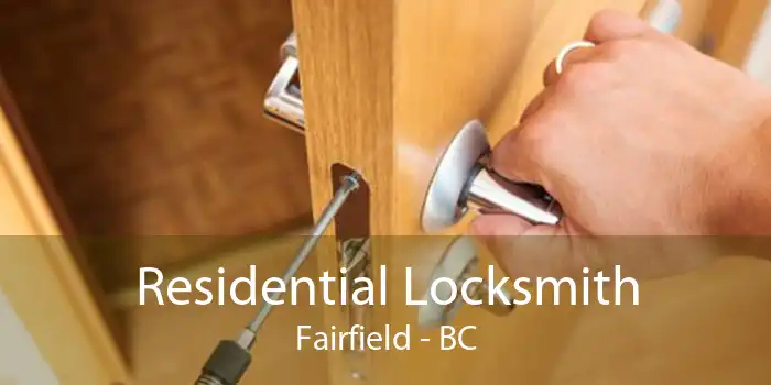 Residential Locksmith Fairfield - BC