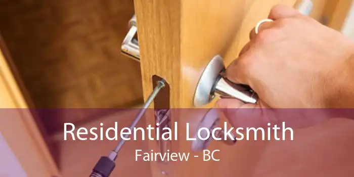 Residential Locksmith Fairview - BC