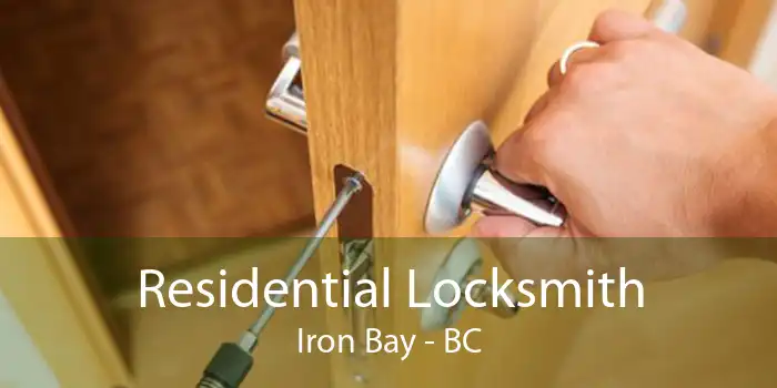 Residential Locksmith Iron Bay - BC