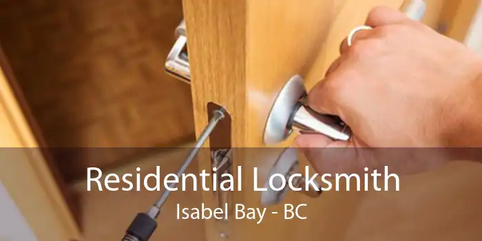 Residential Locksmith Isabel Bay - BC