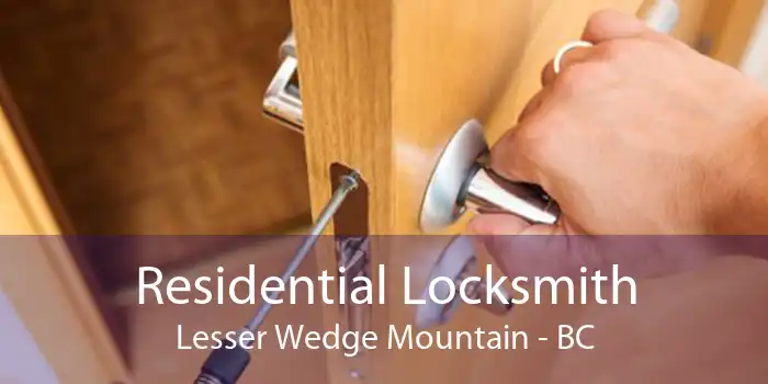 Residential Locksmith Lesser Wedge Mountain - BC