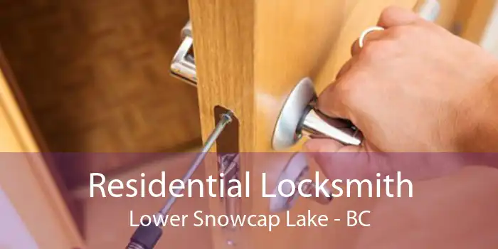 Residential Locksmith Lower Snowcap Lake - BC
