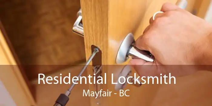 Residential Locksmith Mayfair - BC