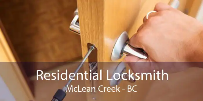 Residential Locksmith McLean Creek - BC