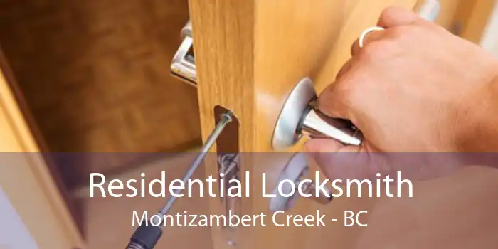 Residential Locksmith Montizambert Creek - BC