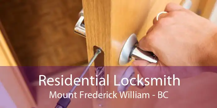 Residential Locksmith Mount Frederick William - BC