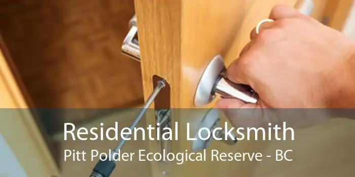 Residential Locksmith Pitt Polder Ecological Reserve - BC