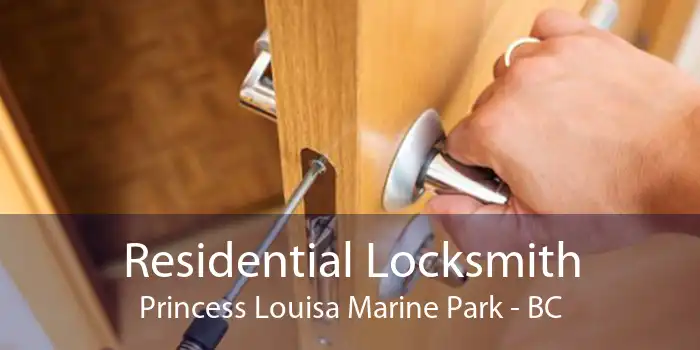 Residential Locksmith Princess Louisa Marine Park - BC