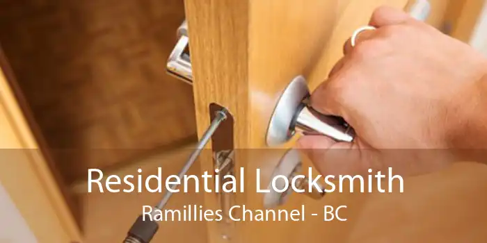 Residential Locksmith Ramillies Channel - BC