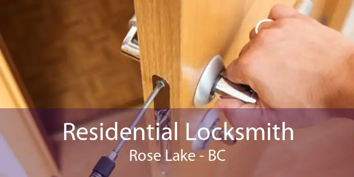 Residential Locksmith Rose Lake - BC