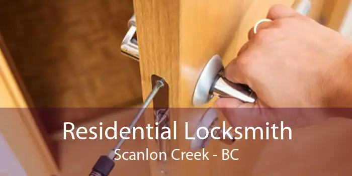 Residential Locksmith Scanlon Creek - BC