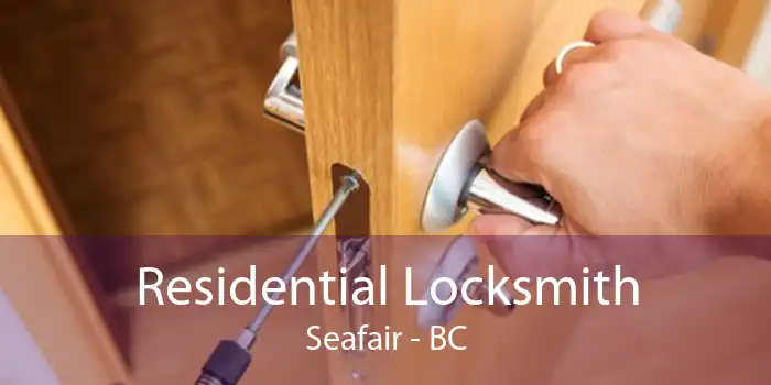 Residential Locksmith Seafair - BC