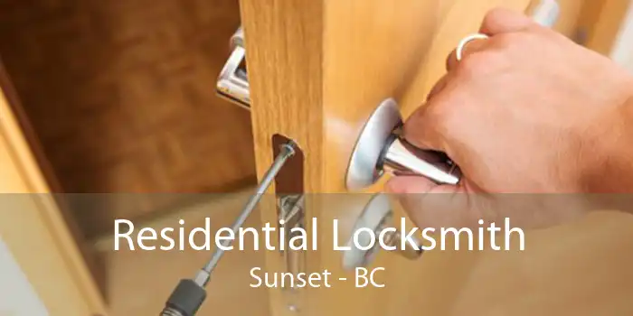 Residential Locksmith Sunset - BC