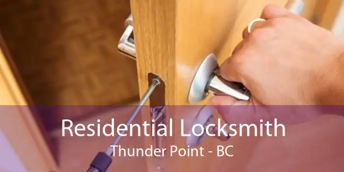 Residential Locksmith Thunder Point - BC