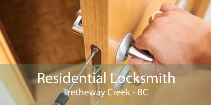 Residential Locksmith Tretheway Creek - BC