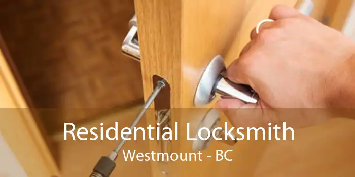 Residential Locksmith Westmount - BC
