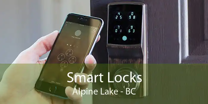 Smart Locks Alpine Lake - BC