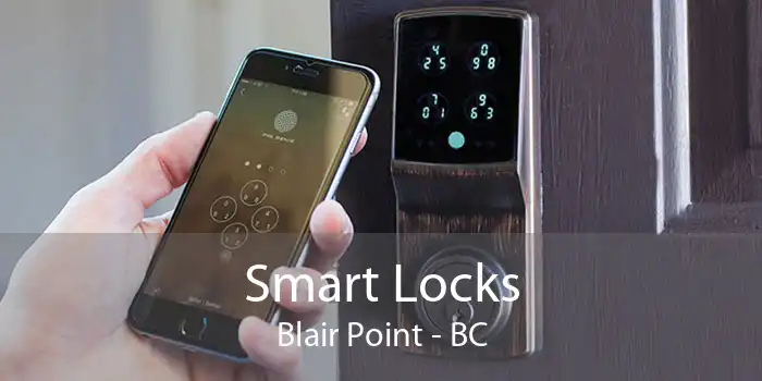 Smart Locks Blair Point - BC