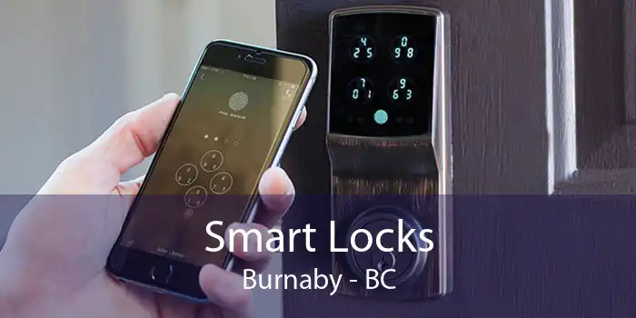 Smart Locks Burnaby - BC