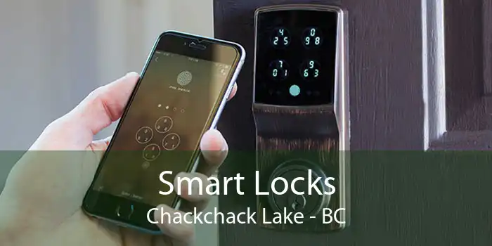 Smart Locks Chackchack Lake - BC