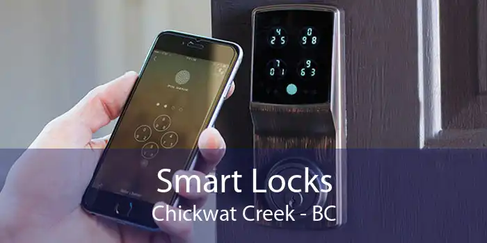Smart Locks Chickwat Creek - BC