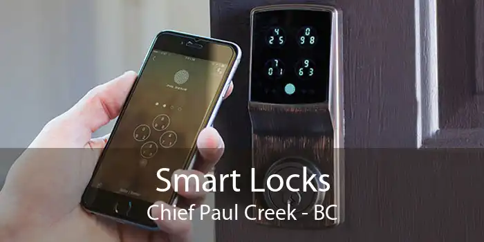 Smart Locks Chief Paul Creek - BC