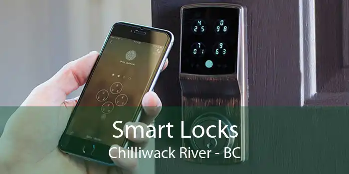 Smart Locks Chilliwack River - BC