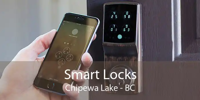 Smart Locks Chipewa Lake - BC
