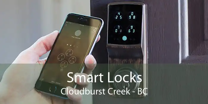 Smart Locks Cloudburst Creek - BC