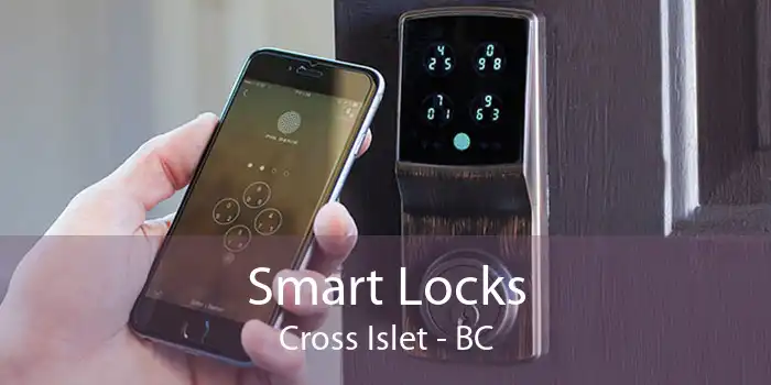 Smart Locks Cross Islet - BC