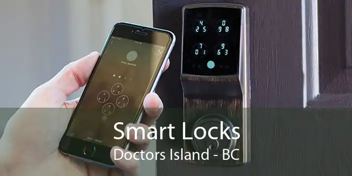 Smart Locks Doctors Island - BC