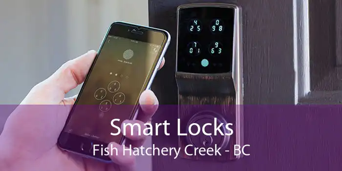 Smart Locks Fish Hatchery Creek - BC