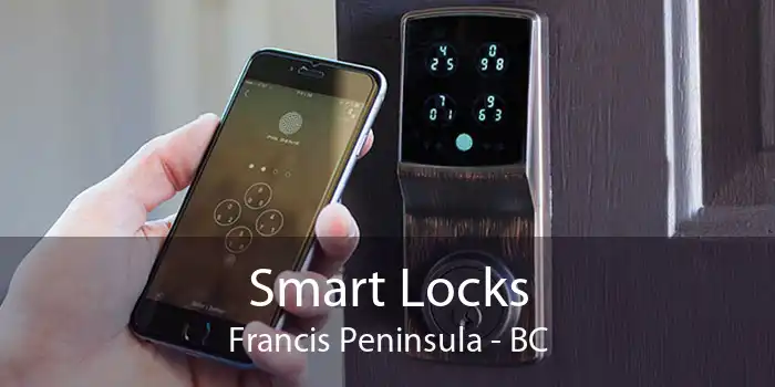 Smart Locks Francis Peninsula - BC